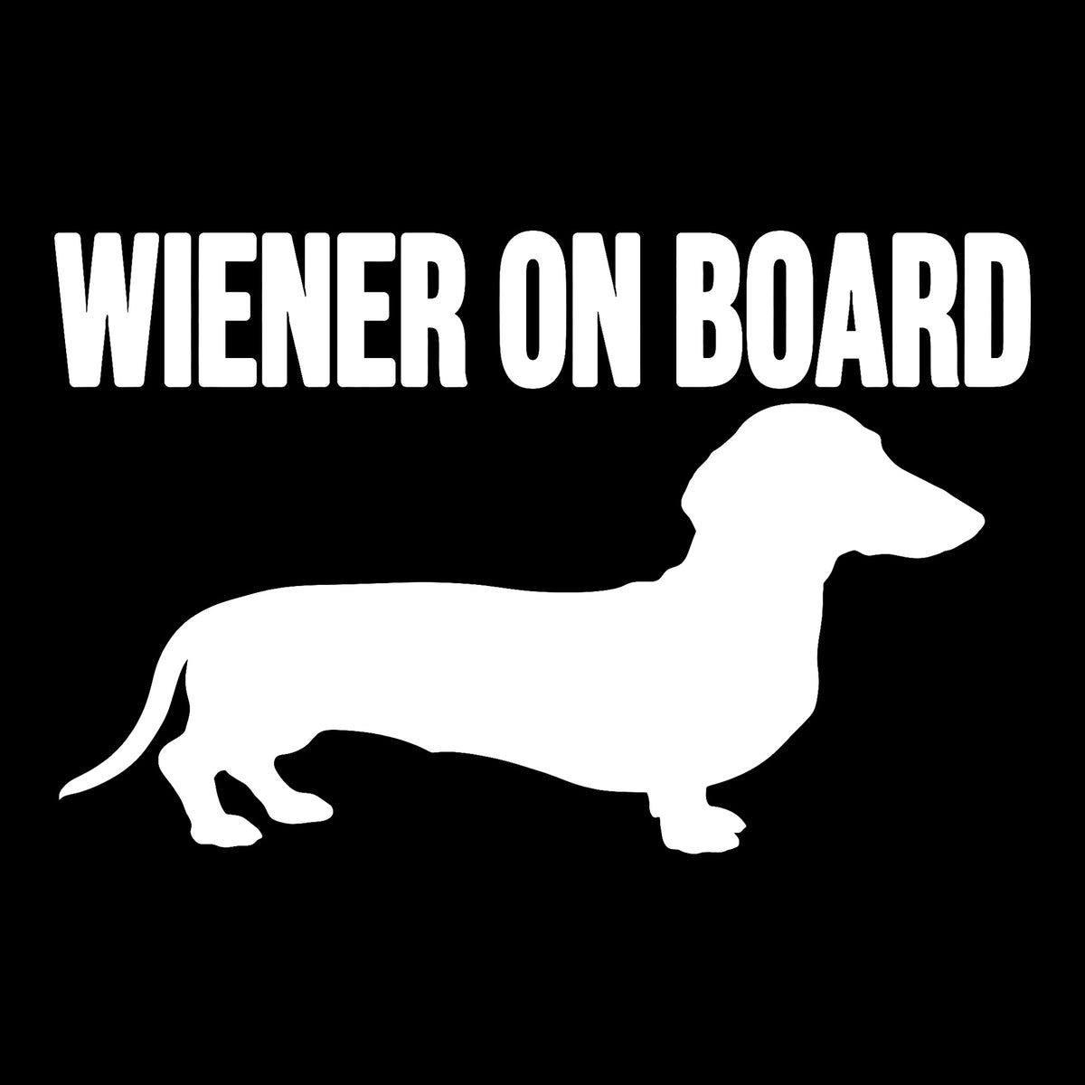 Wiener On Board decal in white on a black background