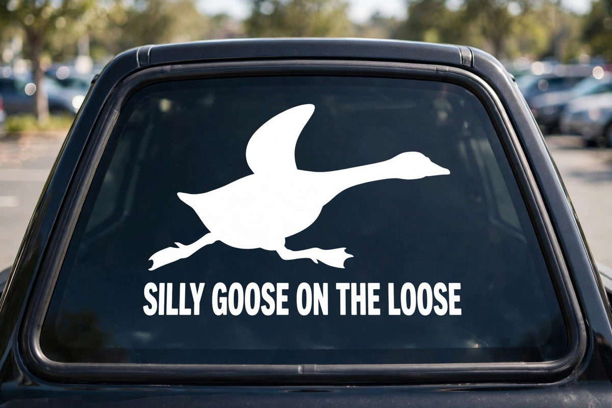 Silly Goose On The Loose decal applied to a truck rear window