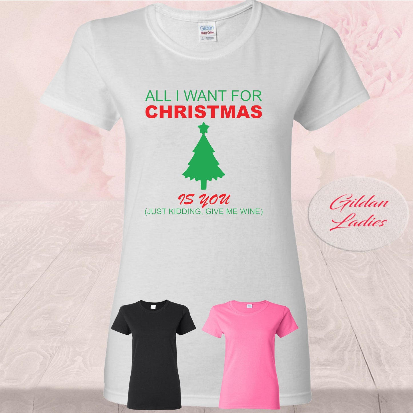 All I Want For Christmas Is You, T-Shirt