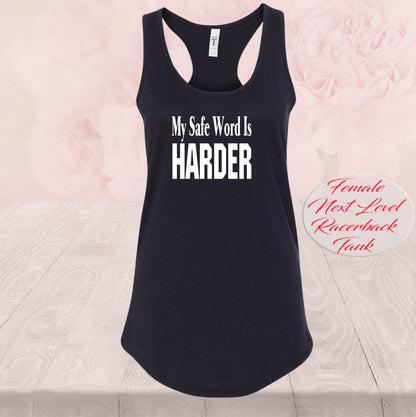 My Safe Word Is Harder, Shirt