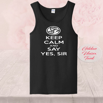 Keep Calm Sir and Say Yes Sir, Shirt