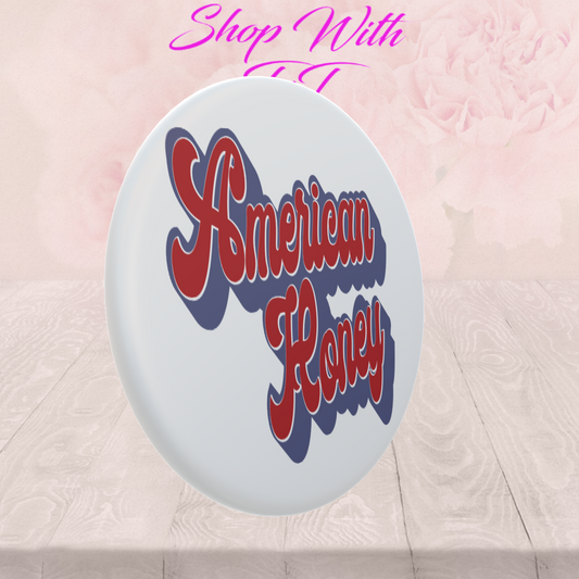 Example custom pinback button with American Honey design